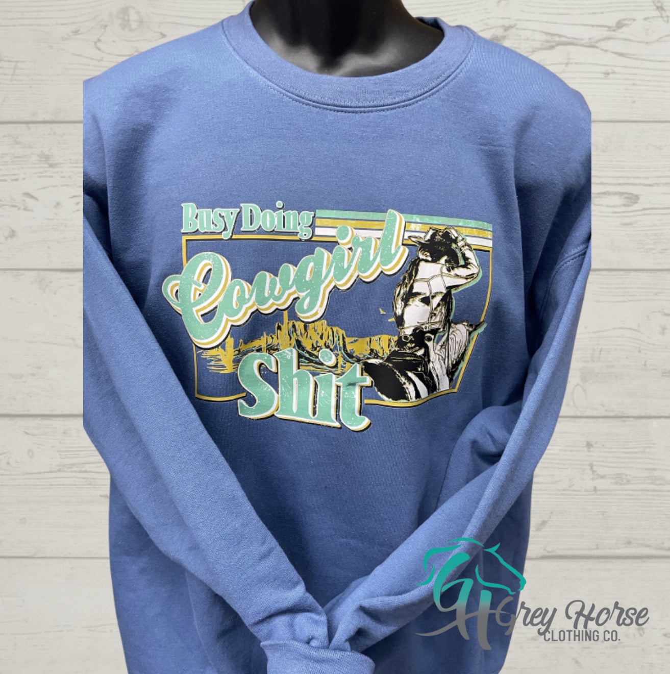 GH Adult Crewneck - Blue, Cowgirl Sh*t