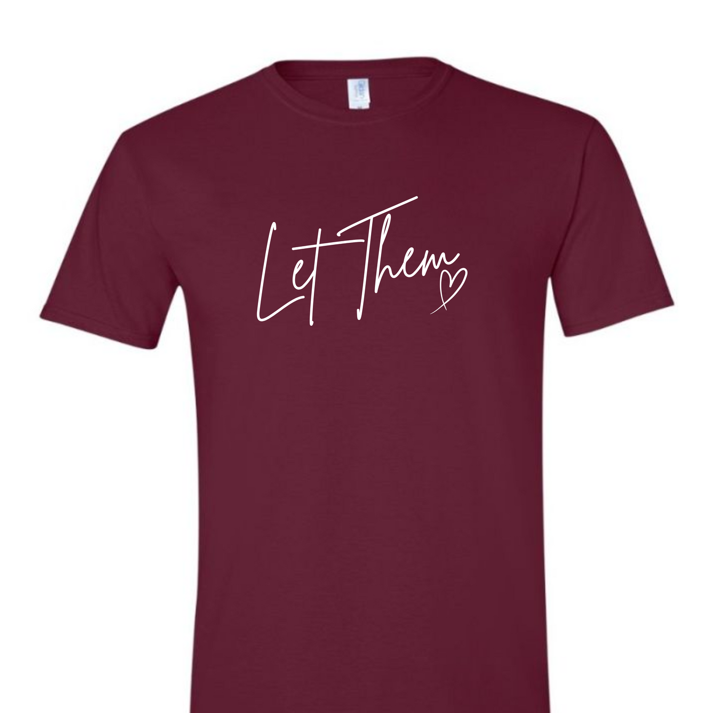 Marci Powell - Let Them Tshirt