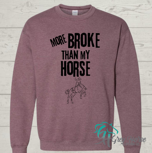 GH Adult Crewneck - More Broke Than My Horse w Bronc