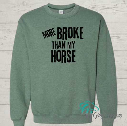 GH Adult Crewneck - More Broke Than My Horse